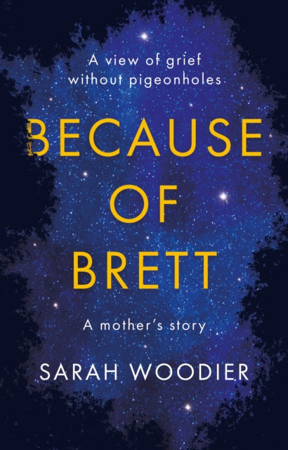 Because of Brett: A View of Grief Without Pigeon Holes