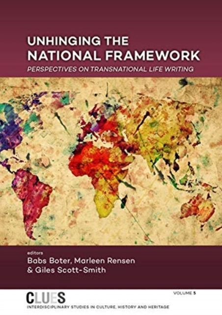 Unhinging the National Framework: Perspectives on Transnational Life Writing