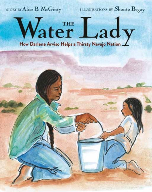 Water Lady: How Darlene Arviso Helps a Thirsty Navajo Nation