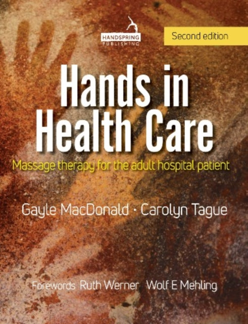 Hands in Health Care: Massage therapy for the adult hospital patient