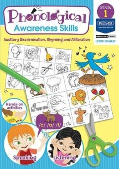 Phonological Awareness Skills Book 1: Auditory Discrimination, Rhyming and Alliteration