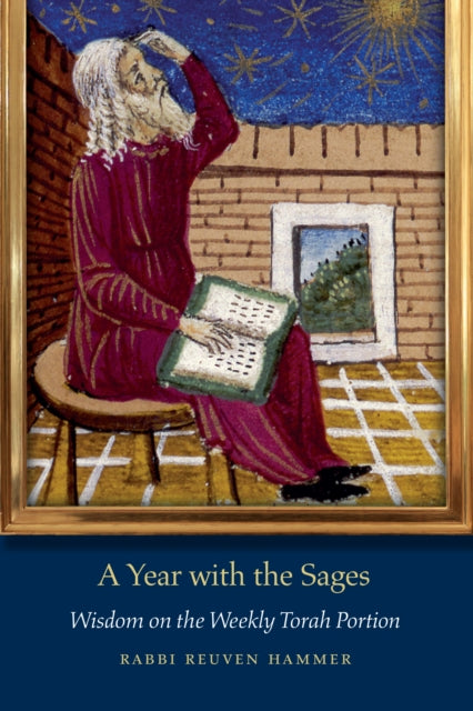 Year with the Sages: Wisdom on the Weekly Torah Portion