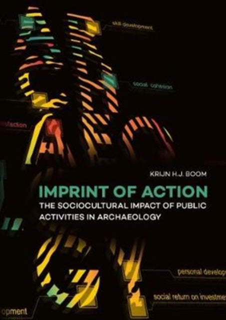 Imprint of Action: The Sociocultural Impact of Public Activities in Archaeology