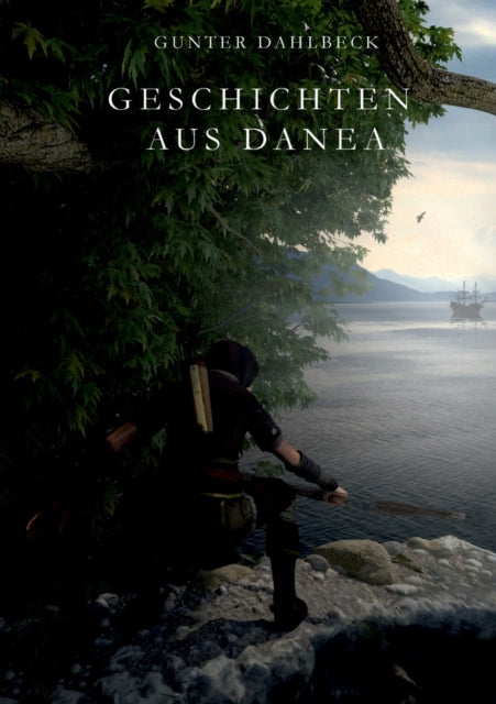 Geschichten aus Danea: Band 1