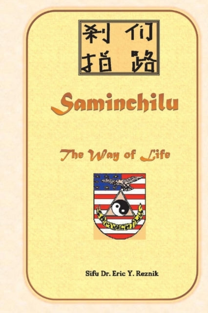 Saminchilu - The Way of Life: The Way of Life