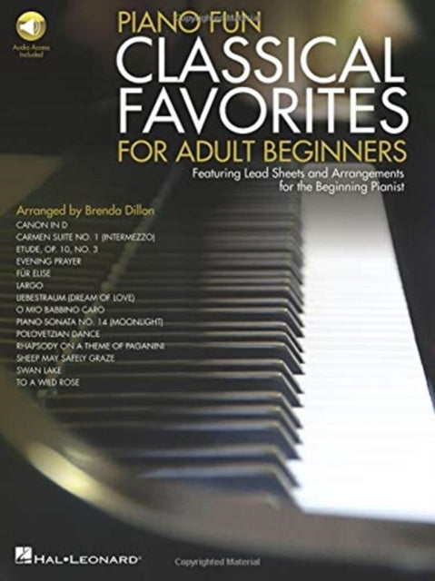 Piano Fun- Classical Favorites for Adult Beginners: Featuring Lead Sheets and Arrangements for the Beginning Pianist