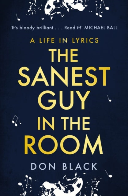 Sanest Guy in the Room: A Life in Lyrics