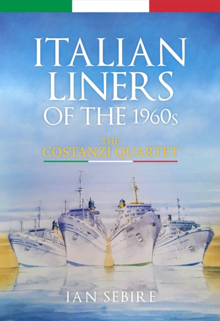 Italian Liners of the 1960s: The Costanzi Quartet