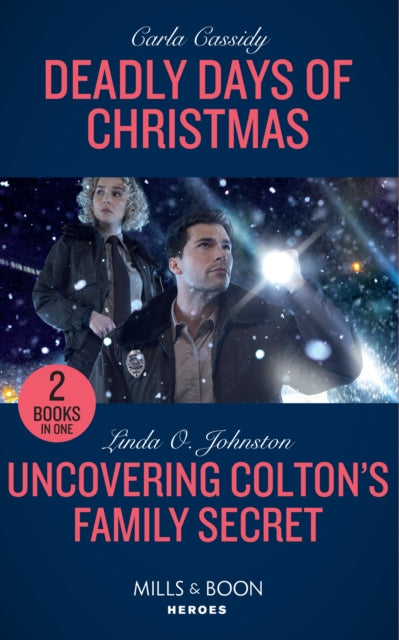Deadly Days Of Christmas / Uncovering Colton's Family Secret: Deadly Days of Christmas / Uncovering Colton's Family Secret (the Coltons of Grave Gulch)