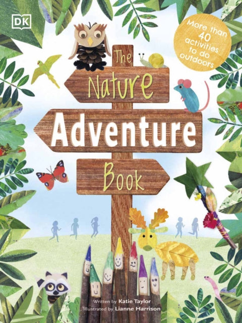 Nature Adventure Book: 40 activities to do outdoors
