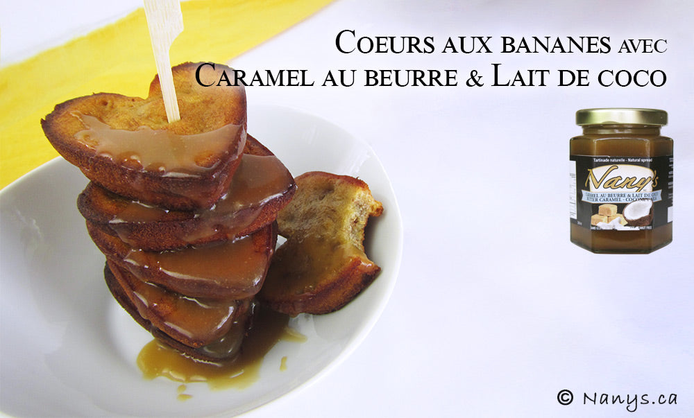 Coeurs aux bananes avec Caramel au beurre & lait de coco