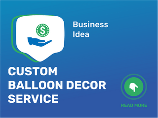 Custom Balloon Decor Service