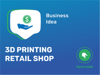 3D Printing Retail Shop