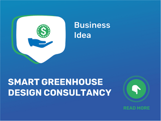 Smart Greenhouse Design Consultancy
