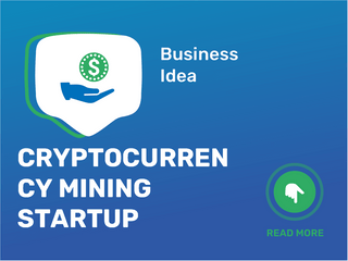 Cryptocurrency Mining Startup