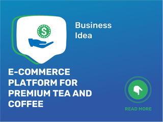 E-commerce Platform for Premium Tea and Coffee