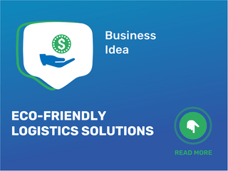 Eco-Friendly Logistics Solutions