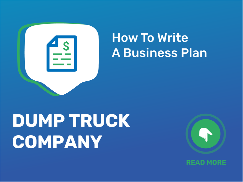 how to write a business plan for dump truck company