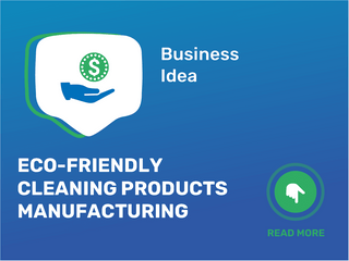 Eco-Friendly Cleaning Products Manufacturing