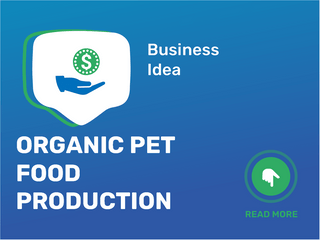 Organic Pet Food Production