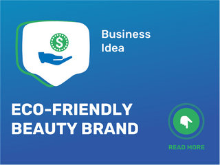 Eco-Friendly Beauty Brand