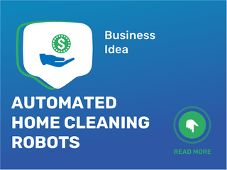 Automated Home Cleaning Robots