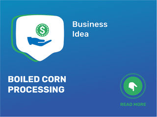 Boiled Corn Processing