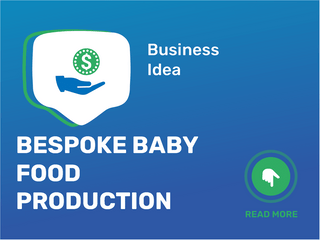 Bespoke Baby Food Production