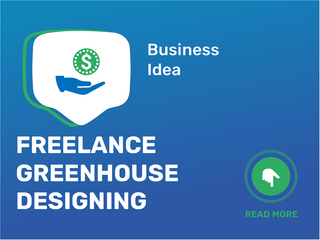 Freelance Greenhouse Designing