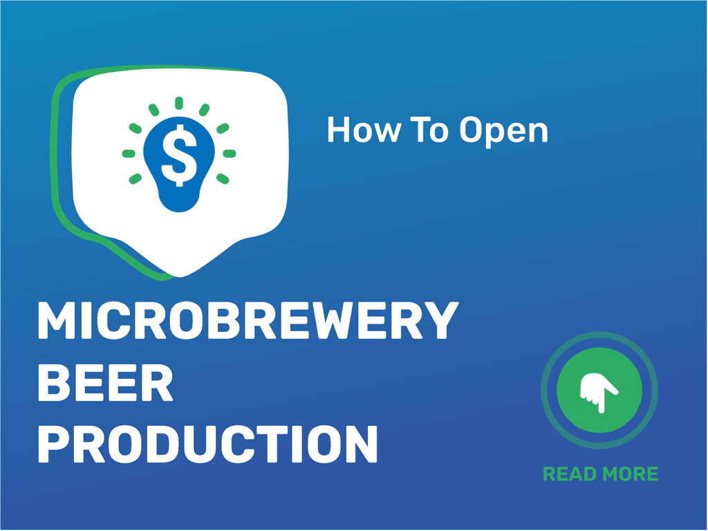 How To Start Your Own Microbrewery Essential Checklist 
