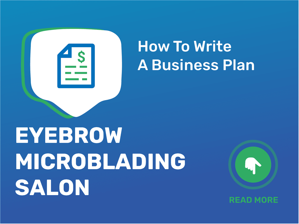 How To Create a Winning Microblading Salon Business Plan