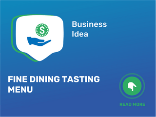 Fine Dining Tasting Menu