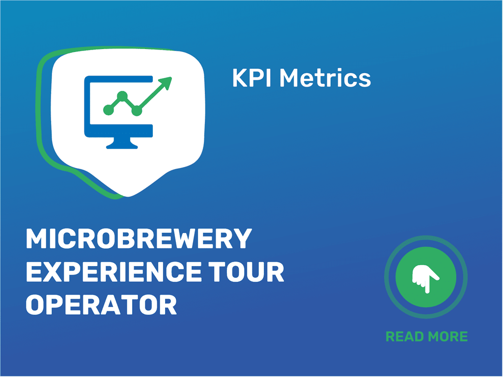 Track Core 7 Kpi Metrics For Ultimate Microbrewery Experience 