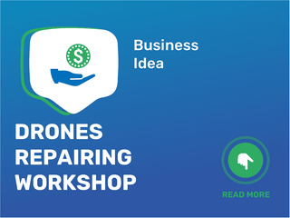 Drones Repairing Workshop