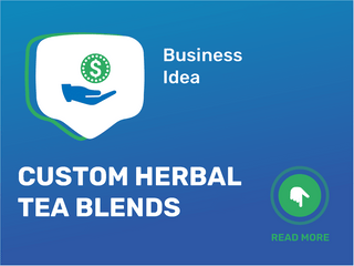 Custom Herbal Tea Blends