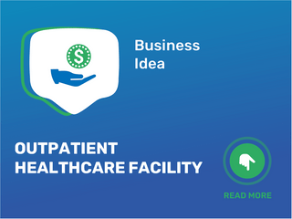 Outpatient Healthcare Facility