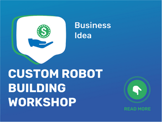 Custom Robot Building Workshop