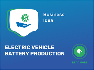 Electric Vehicle Battery Production