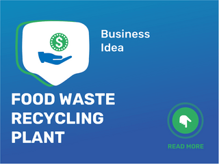 Food Waste Recycling Plant