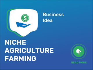 Niche Agriculture Farming