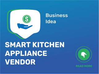 Smart Kitchen Appliance Vendor