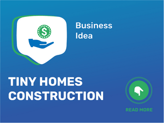 Tiny Homes Construction