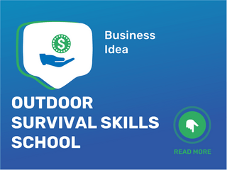 Outdoor Survival Skills School