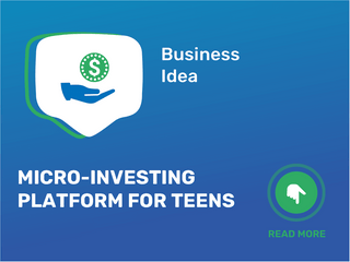 Micro-Investing Platform For Teens