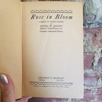 Rose in Bloom - Louisa May Alcott -1927 Grosset & Dunlap vintage hardback