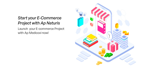 Start your E-Commerce Project with Ap Naturis 