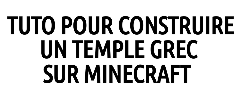 Tuto Pour Construire une Temple Grec