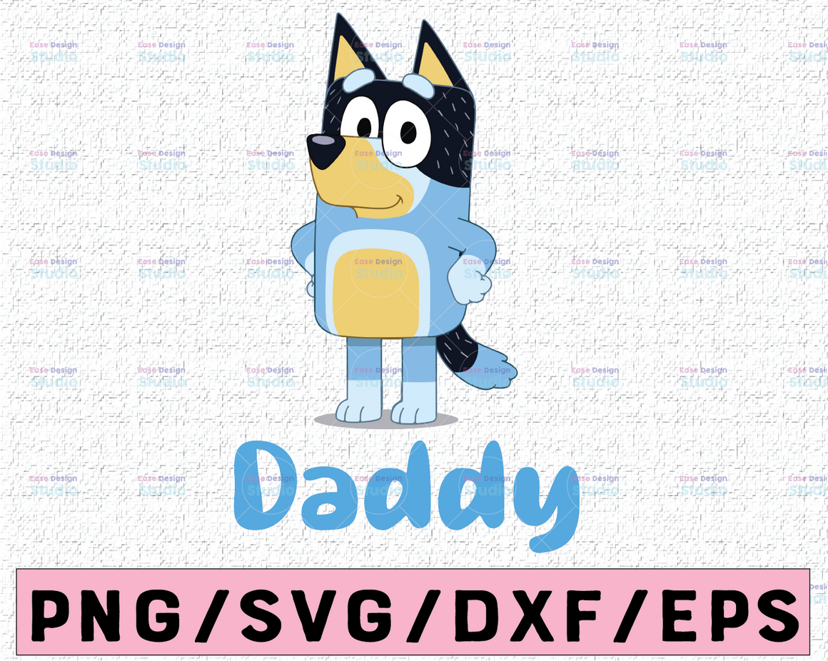 Bluey Dad For Daddy Svg, Bluey Dad Svg, Blue Heeler Cartoon Dog Family ...