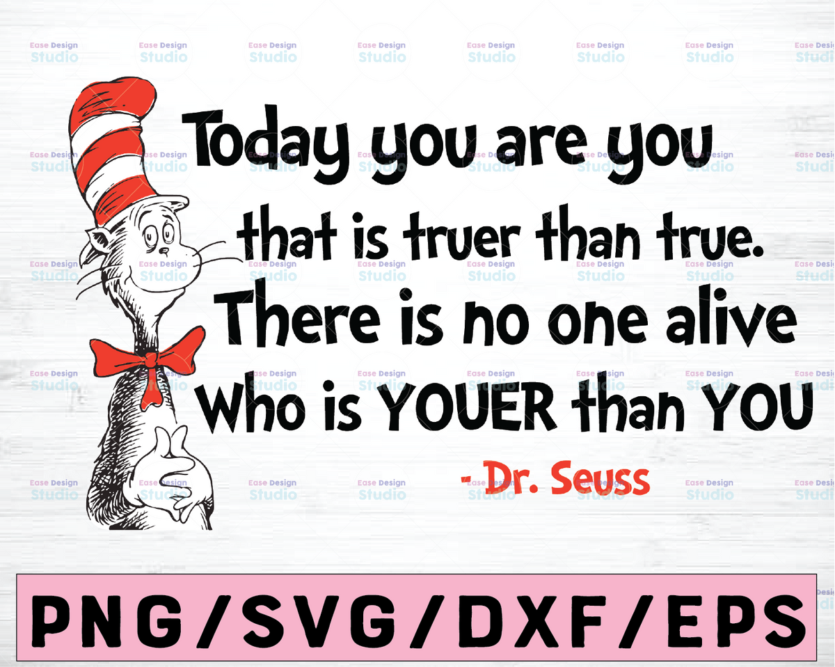 Today you are you svg Cat in hat svg Dr Seuss svg Sayings Quotes Read