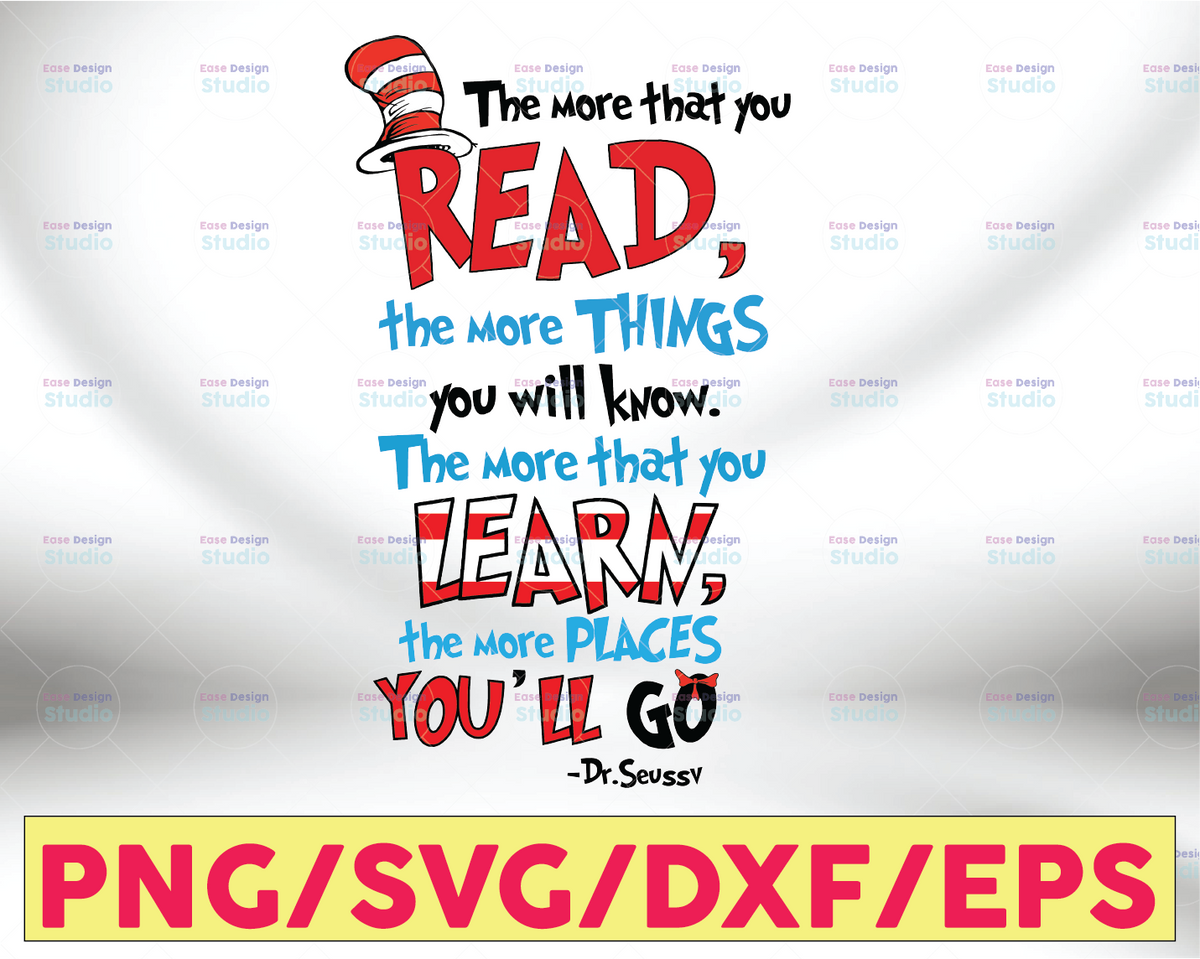 The More That You Read Dr Seuss,Dr Seuss quote, Dr Seuss svg, Dr Seuss